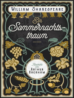 cover image of Ein Sommernachtstraum. Illustriert von Arthur Rackham